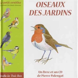 Oiseaux des jardins - Pierre Palengat