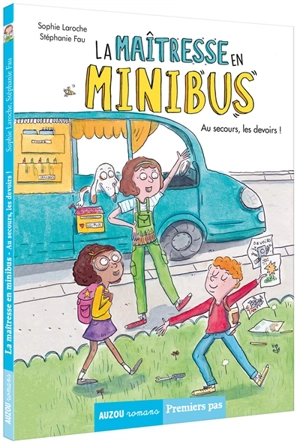 La maîtresse en minibus. Au secours, les devoirs ! - Sophie Laroche