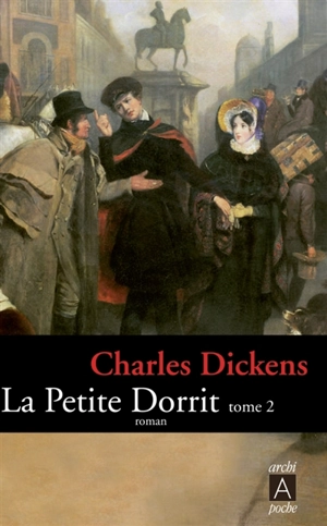 La petite Dorrit. Vol. 2 - Charles Dickens