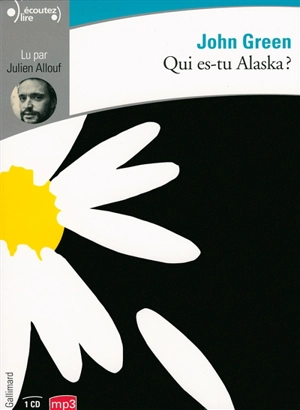 Qui es-tu Alaska ? - John Green