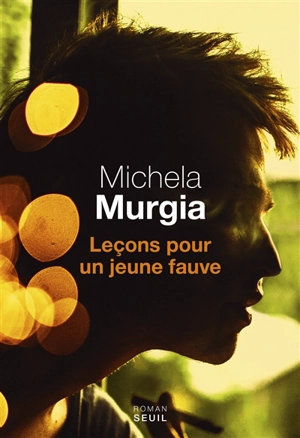 Leçons pour un jeune fauve - Michela Murgia