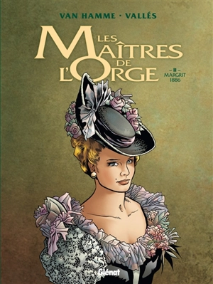 Les maîtres de l'orge. Vol. 2. Margrit, 1886 - Jean Van Hamme