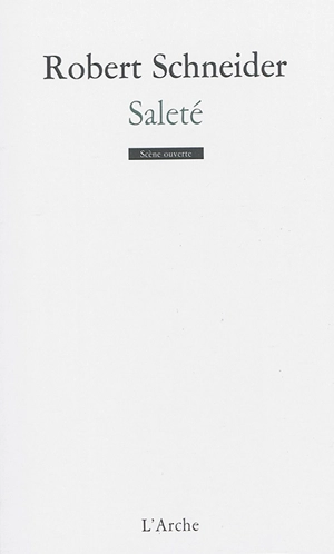 Saleté - Robert Schneider