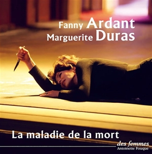 La maladie de la mort - Marguerite Duras