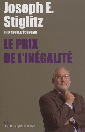 Le prix de l'inégalité - Joseph E. Stiglitz