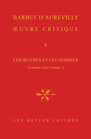 Oeuvre critique. Vol. 5. Les oeuvres et les hommes. Troisième série, 1 - Jules Barbey d'Aurevilly