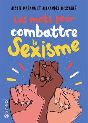 Les mots pour combattre le sexisme - Jessie Magana