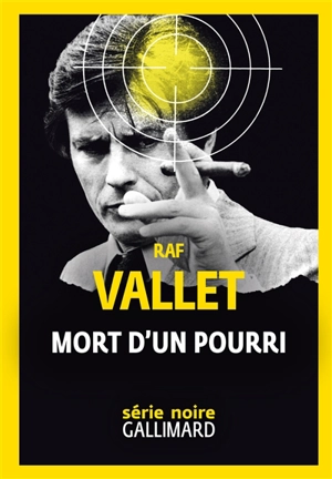 Mort d'un pourri - Raf Vallet