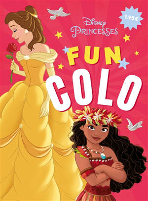 Disney princesses : fun colo : Belle et Vaiana - Walt Disney company