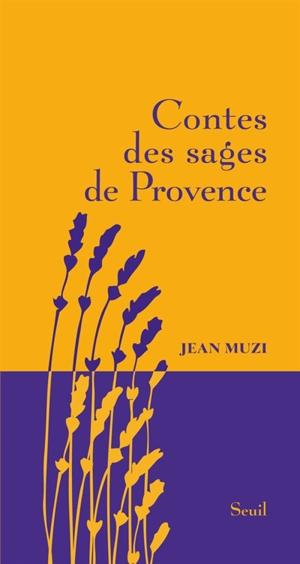 Contes des sages de Provence - Jean Muzi