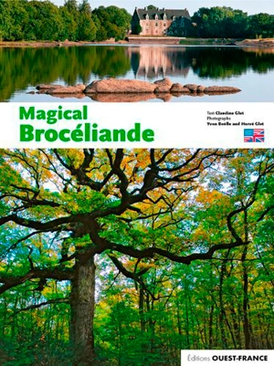 Magical Brocéliande - Claudine Glot