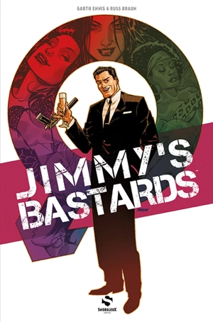 Jimmy's bastards. Vol. 1. On va s'faire papa - Garth Ennis