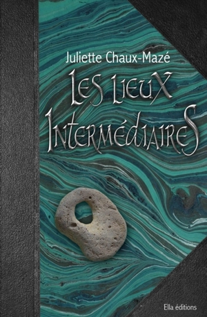 Les lieux intermédiaires. Vol. 2. Le Pays Gris - Juliette Chaux-Mazé