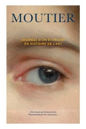 Journal d'un étudiant en histoire de l'art - Maxime Olivier Moutier