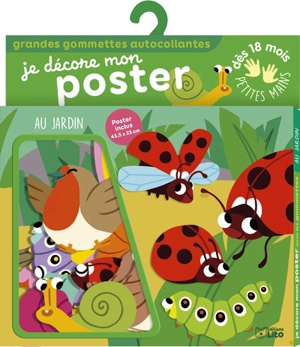 Au jardin : je décore mon poster : grandes gommettes autocollantes - Beatrice Costamagna