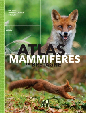 Atlas des mammifères de Bretagne - Groupe mammalogique breton