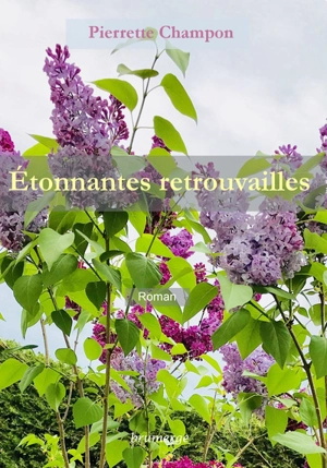 Etonnantes retrouvailles - Pierrette Champon