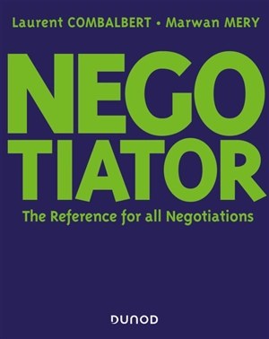 Negotiator : the reference for all negotiations - Laurent Combalbert