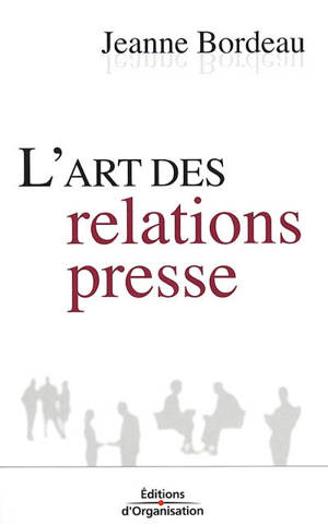 L'art des relations presse - Jeanne Bordeau