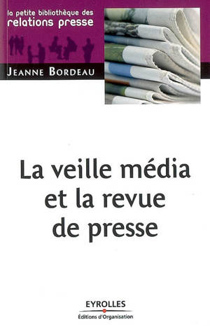 La veille média et la revue de presse - Jeanne Bordeau