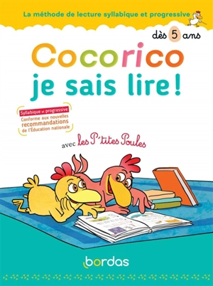 Cocorico je sais lire ! avec les p'tites poules : dès 5 ans - Marie-Christine Olivier