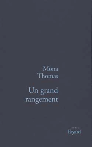 Un grand rangement - Mona Thomas