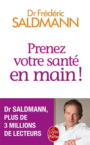 Prenez votre santé en main ! - Frédéric Saldmann