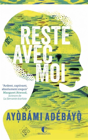 Reste avec moi - Ayobami Adebayo