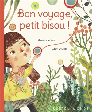 Bon voyage, petit bisou ! - Manuela Monari