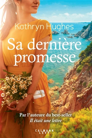 Sa dernière promesse - Kathryn Hughes