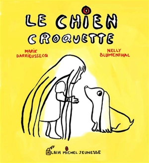 Le chien Croquette - Marie Darrieussecq