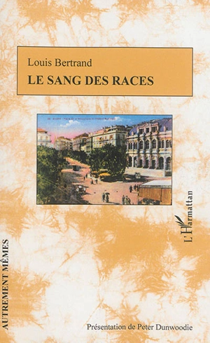 Le sang des races - Louis Bertrand