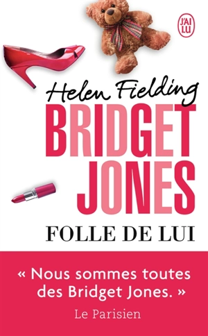 Bridget Jones : folle de lui - Helen Fielding