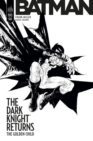 The Dark Knight returns : the golden child - Frank Miller