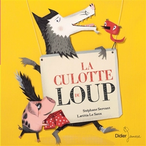 La culotte du loup - Stéphane Servant