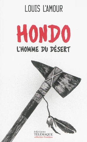 Hondo, l'homme du désert - Louis L'Amour