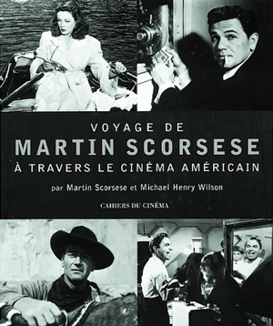 Voyage de Martin Scorsese à travers le cinéma américain - Martin Scorsese