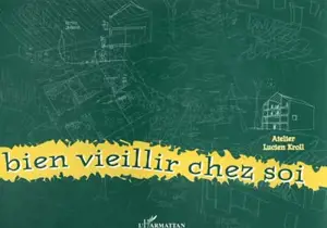 Valenciennes et ailleurs : bien vieillir chez soi - Secteur expérimental pour la programmation innovante de l'habitat des personnes âgées