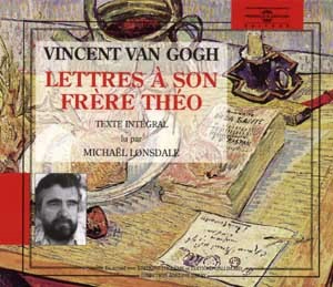 Lettres à son frère Théo - Vincent Van Gogh