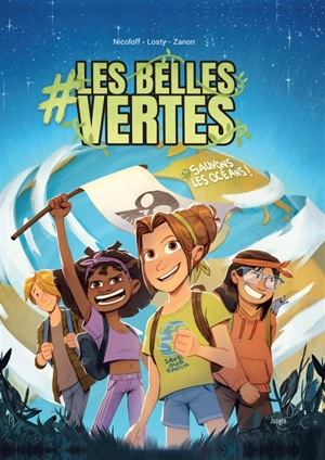 #Les belles vertes. Vol. 1. Sauvons les océans ! - Loïc Nicoloff