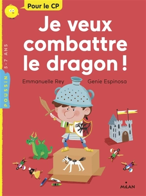 Je veux combattre le dragon ! - Emmanuelle Rey