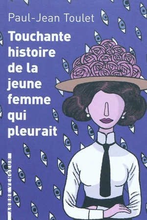 Touchante histoire de la jeune femme qui pleurait : et autres contes - Paul-Jean Toulet