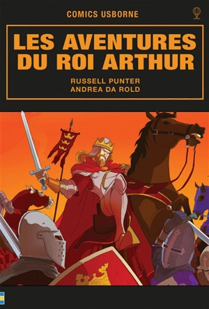 Les aventures du roi Arthur - Russell Punter