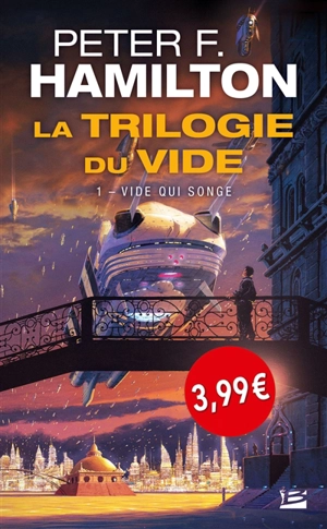 La trilogie du Vide. Vol. 1. Vide qui songe - Peter F. Hamilton