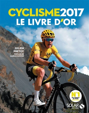 Cyclisme 2017 : le livre d'or - Julien Prétot