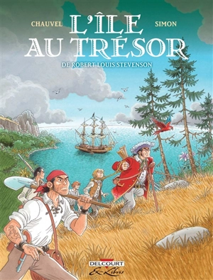 L'île au trésor, de Robert Louis Stevenson : intégrale - David Chauvel