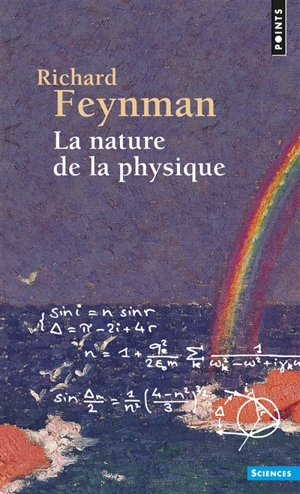 La Nature de la physique - Richard Phillips Feynman