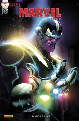 Marvel legacy : Marvel epics, n° 1. Thanos gagne - Gerry Duggan