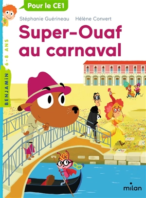 Super-Ouaf. Super-Ouaf au carnaval - Stéphanie Guérineau
