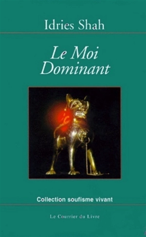 Le moi dominant - Idries Shah